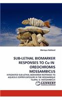 Sub-Lethal Biomarker Responses to Cu in Oreochromis Mossambicus