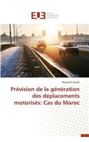 Pr�vision de la G�n�ration Des D�placements Motoris�s: Cas Du Maroc(Omn.Univ.Europ.)