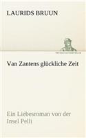 Van Zantens Gluckliche Zeit