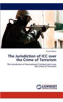 The Jurisdiction of ICC Over the Crime of Terrorism