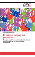 El Nino, El Juego y Los Prejuicios