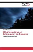 bandolerismo en Eslovaquia y en Cataluña