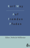 Auf fremden Pfaden