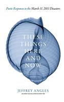 These Things Here and Now