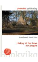 History of the Jews in Cologne: (English)