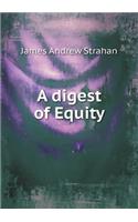 A digest of Equity: (English)