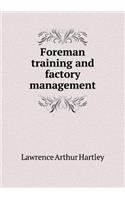 Foreman Training and Factory Management