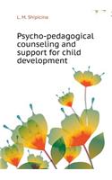 Psycho-pedagogical counseling and support for child development