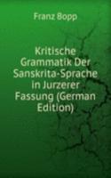 Kritische Grammatik Der Sanskrita-Sprache in Kurzerer Fassung