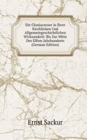 Die Cluniacenser in Ihrer Kirchlichen Und Allgemeingeschichtlichen Wirksamkeit: Bis Zur Mitte Des Elften Jahrhunderts (German Edition)