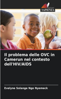 problema delle OVC in Camerun nel contesto dell'HIV/AIDS