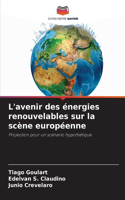 L'avenir des énergies renouvelables sur la scène européenne