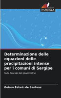 Determinazione delle equazioni delle precipitazioni intense per i comuni di Sergipe