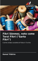 Fikri Sönmez, noto come Terzi Fikri (