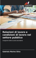 Relazioni di lavoro e condizioni di lavoro nel settore pubblico