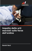 Impatto delle arti marziali sulle forze dell'ordine