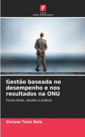 Gestão baseada no desempenho e nos resultados na ONU