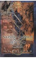 Nostradamus And Beyond: Visions Of Yuga-Sandhi