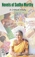 Novels of Sudha Murthy:: A Critical Study