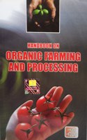 Handbook on Organic Farming and Processing