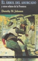 El arbol del ahorcado: y otros relatos de la Frontera
