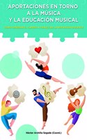Aportaciones en torno a la musica y la educacion musical: Como generar el cambio a traves de la reflexion docente (Spanish Edition)
