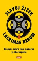 Lacrimae rerum: Ensayos sobre cine moderno y ciberespacio