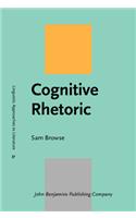 Cognitive Rhetoric