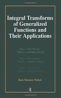 Integral Transforms of Generalized Functions and Their Applications