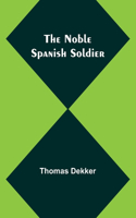 Noble Spanish Soldier