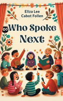 Who Spoke Next
