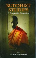 Buddhist Studies A Prospective Dimension