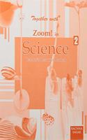 Together with Zoom In Science Solution/TRM for Class 2
