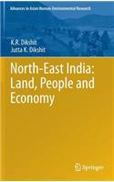 North-East India: Land, People and Economy