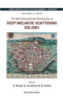 Deep Inelastic Scattering (Dis 2001), Procs of the 9th Intl Workshop