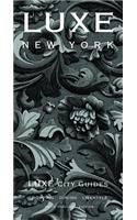 New York Luxe City Guide