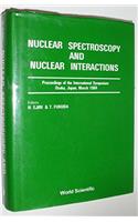 Nuclear Spectroscopy and Nuclear Interactions