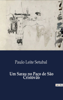 Um Sarau no Paço de São Cristóvão