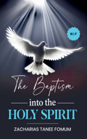 Baptism into the Holy Spirit