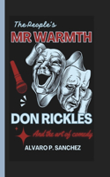 The People's Mr. Warmth