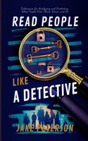 Read People Like A Detective