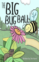 Big Bug Ball