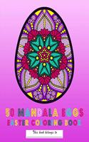 50 Mandala Eggs Easter Coloring Book