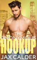The Anonymous Hookup: A heart-warming m/m novella(1 The Hookup Duology)