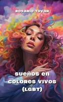 Sueños en Colores Vivos (LGBT)