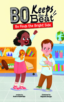 Bo Finds the Bright Side: (Bo Keeps the Beat)