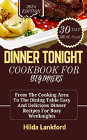 Dinner Tonight Cookbook for Beginners