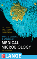 Jawetz, Melnick & Adelberg's Medical Microbiology