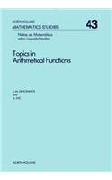 Topics in Arithmetical Functions: Asymptotic Formulae for Sums of Reciprocals of Arithmetical Functions and Related Results(43 North-Holland Mathematics Studies)
