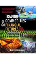 Trading Commodities and Financial Futures: A Step-By-Step Guide to Mastering the Markets